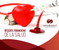 Rescate Financiero al Sector Salud en Crisis