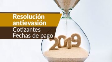 Antievasión - subtipos de cotizantes y nuevas fechas de pago - Resolución 5306 de 2018
