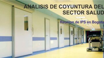 Analisis de coyuntura en salud - reunion de IPS en bogota