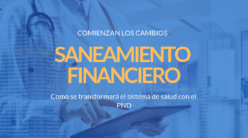 Comenzó el ajuste a la salud - Conozca aquí la transformación del PND