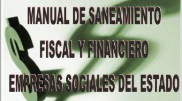 Manual Saneamiento Fiscal de ESE - Resolucion 3467 de 2012