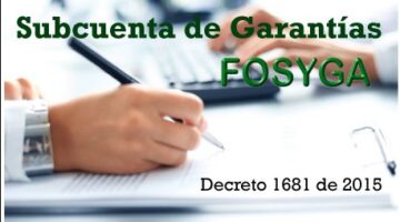 Subcuenta de Garantías del Fosyga – Decreto 1681 de 2015