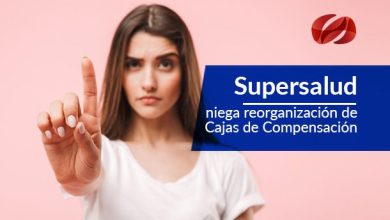 Supersalud niega reorganización de Cajas de Compensación