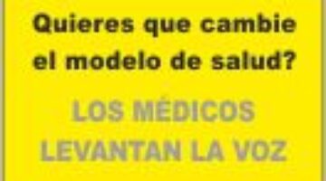 Los medicos piden cambio de sistema de salud