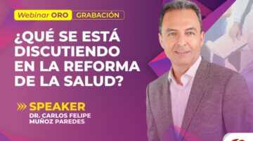 ¡No te pierdas la grabación del webinario sobre la enmienda de la reforma a la salud!
